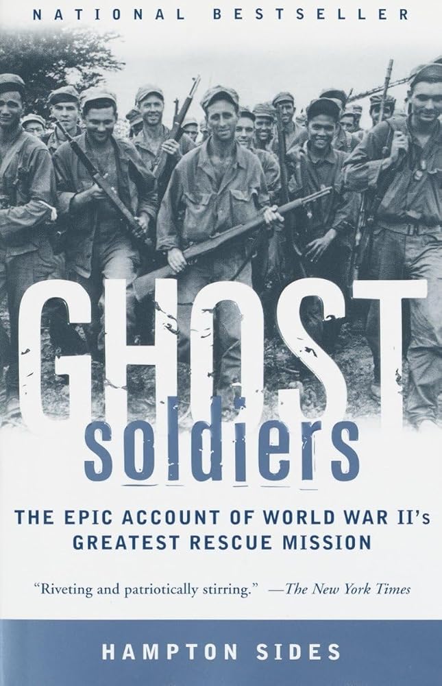 Ghost Soldiers: The Epic Account of World War II's Greatest Rescue Mission - The Bookstore