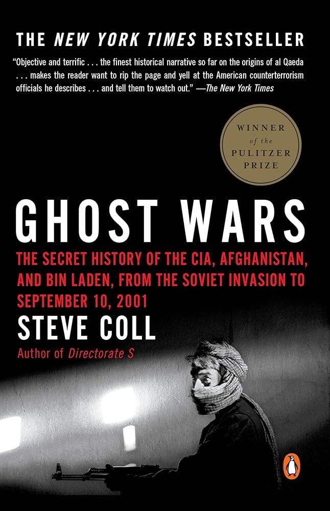 Ghost Wars: The Secret History of the CIA, Afghanistan, and Bin Laden, from the Soviet Invasion to September 10, 2001 - The Bookstore