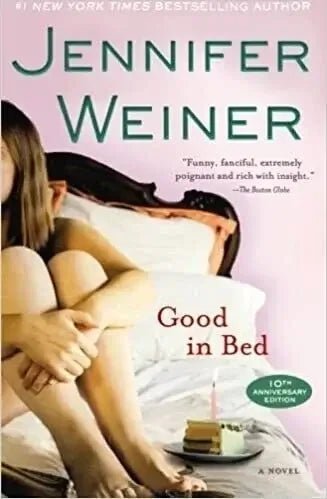 Good in Bed by Jennifer Weiner - The Bookstore