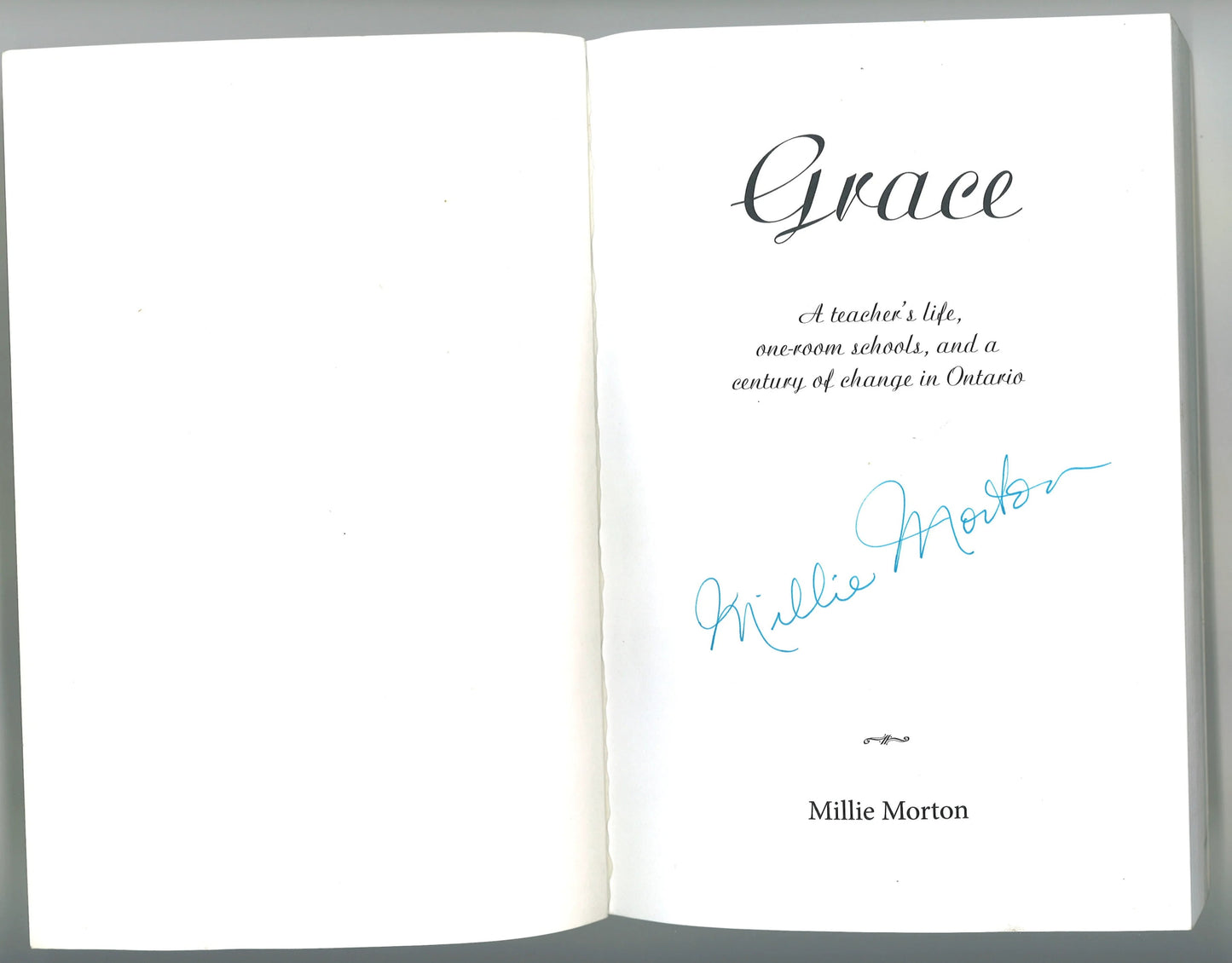 Grace: A Teacher's Life, One - room Schools, and a Century of Change in Ontario (Signed) - The Bookstore