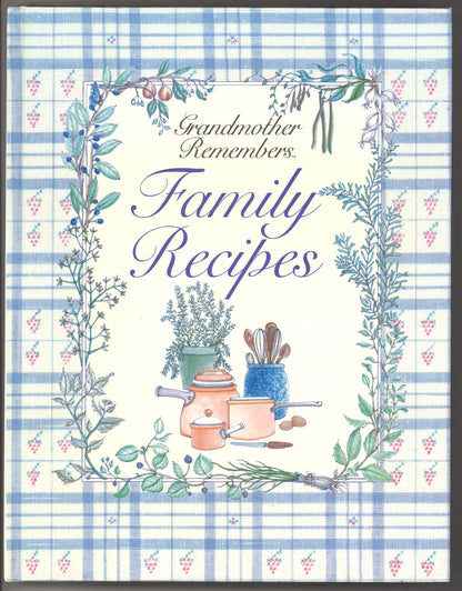 Grandmother Remembers™ Family Recipes - The Bookstore