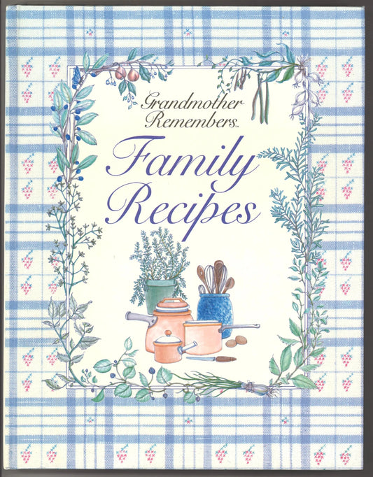 Grandmother Remembers™ Family Recipes - The Bookstore