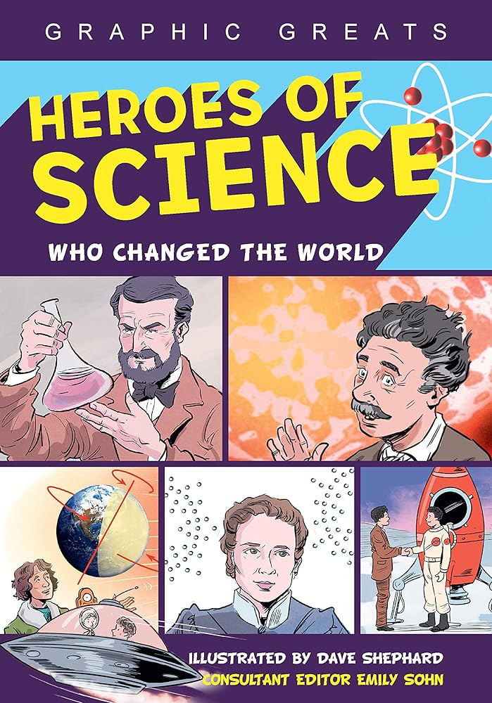 Graphic Greats: Heroes of Science Who Changed The World - The Bookstore