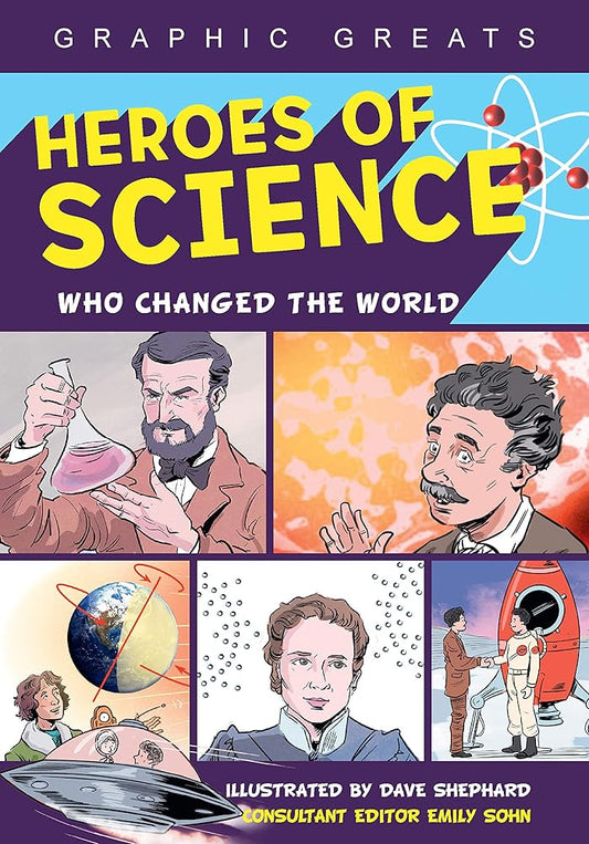 Graphic Greats: Heroes of Science Who Changed The World - The Bookstore