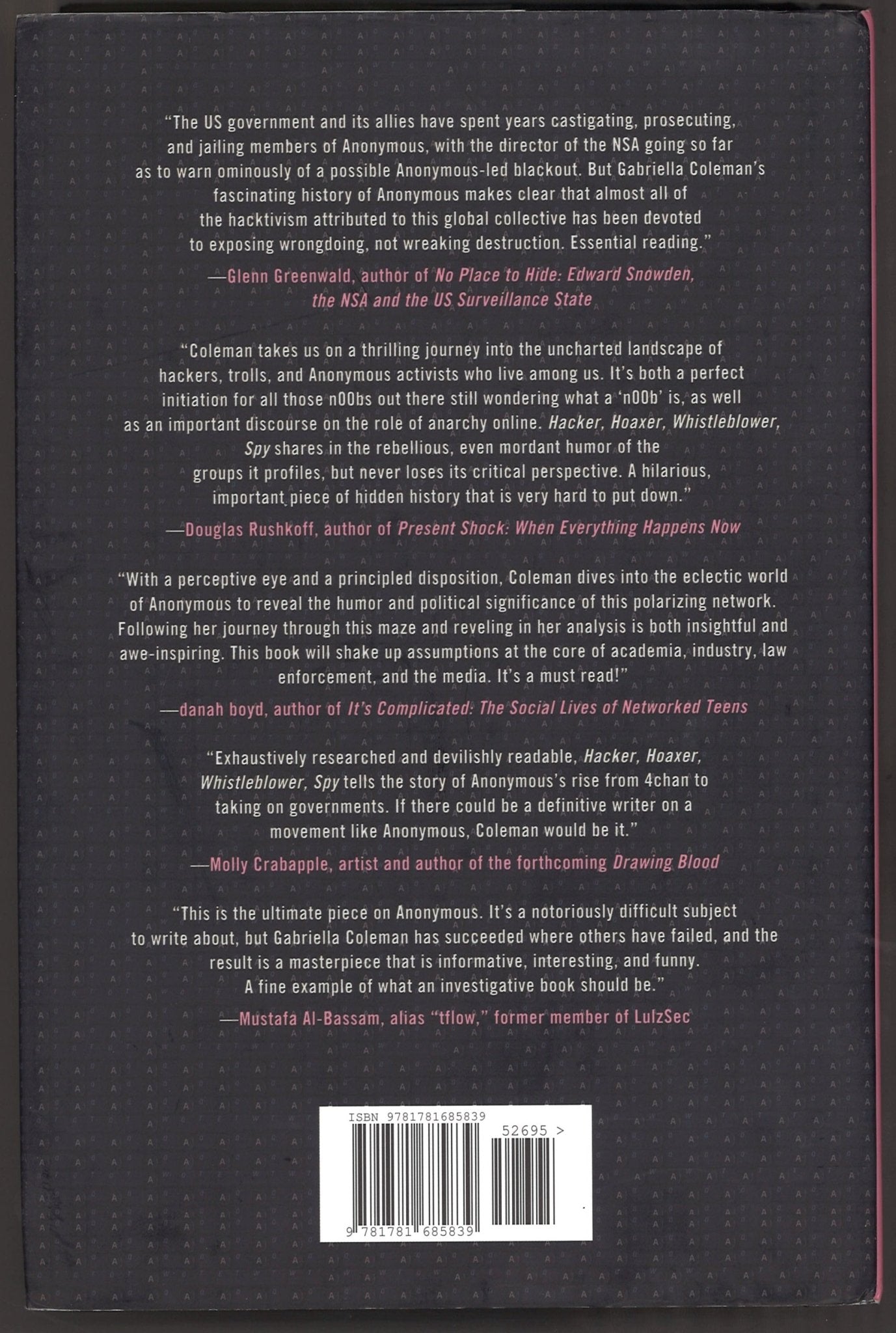 Hacker, Hoaxer, Whistleblower, Spy: The Many Faces of Anonymous - The Bookstore