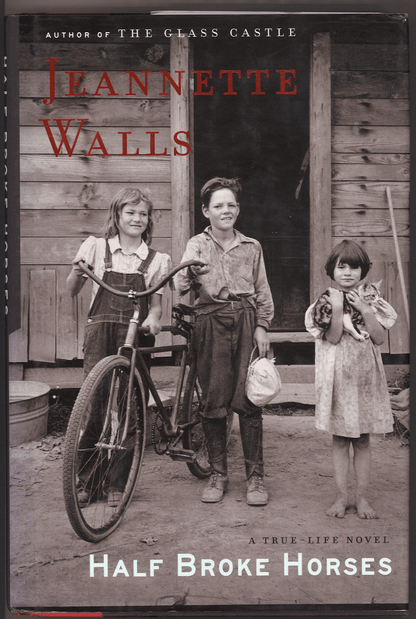 Half Broke Horses: A True-Life Novel - The Bookstore