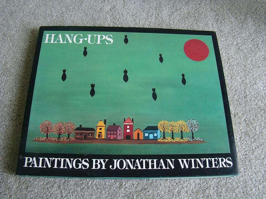 Hang - Ups: Paintings by Jonathan Winters - The Bookstore