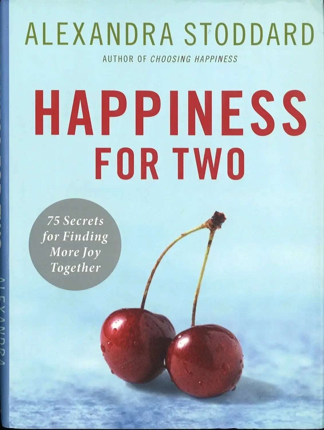 Happiness for Two by Alexandra Stoddard - The Bookstore