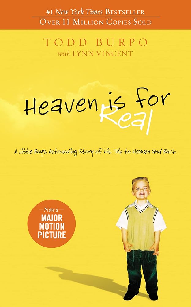 Heaven is for Real: A Little Boy's Astounding Story of His Trip to Heaven and Back - The Bookstore