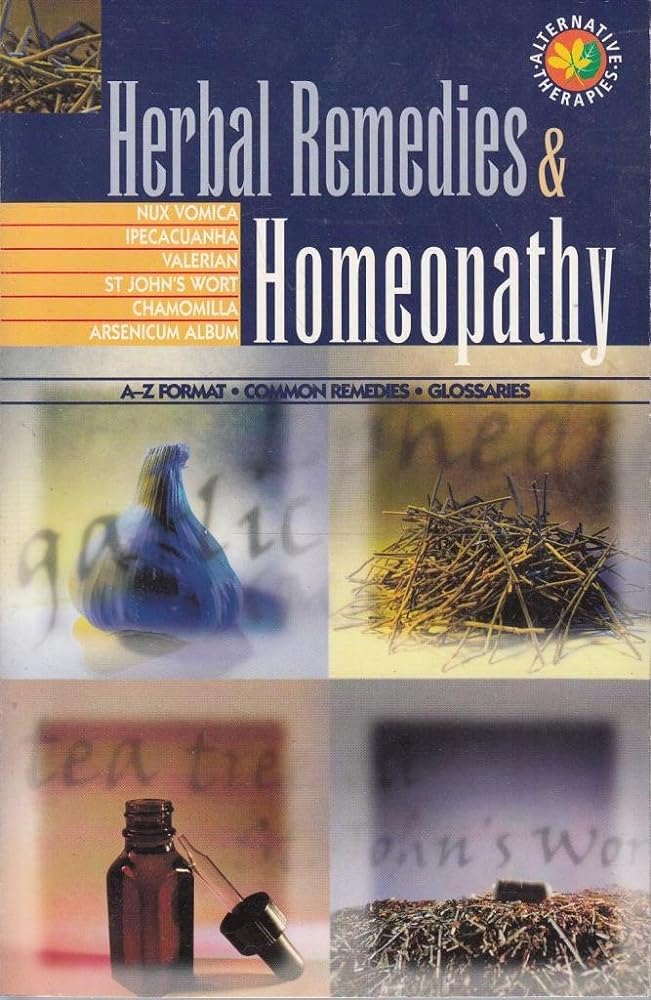 Herbal Remedies & Homeopathy (Alternative Therapies) - The Bookstore