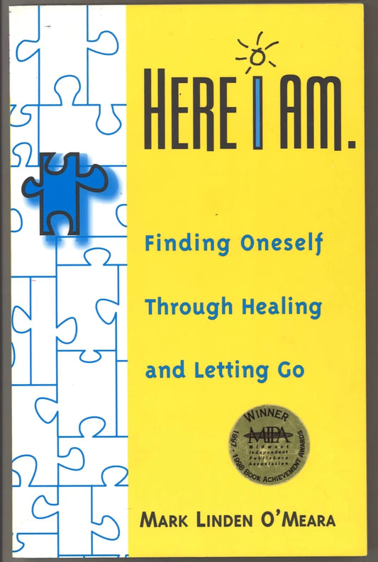 Here I Am: Finding Oneself Through Healing and Letting Go (Signed) - The Bookstore