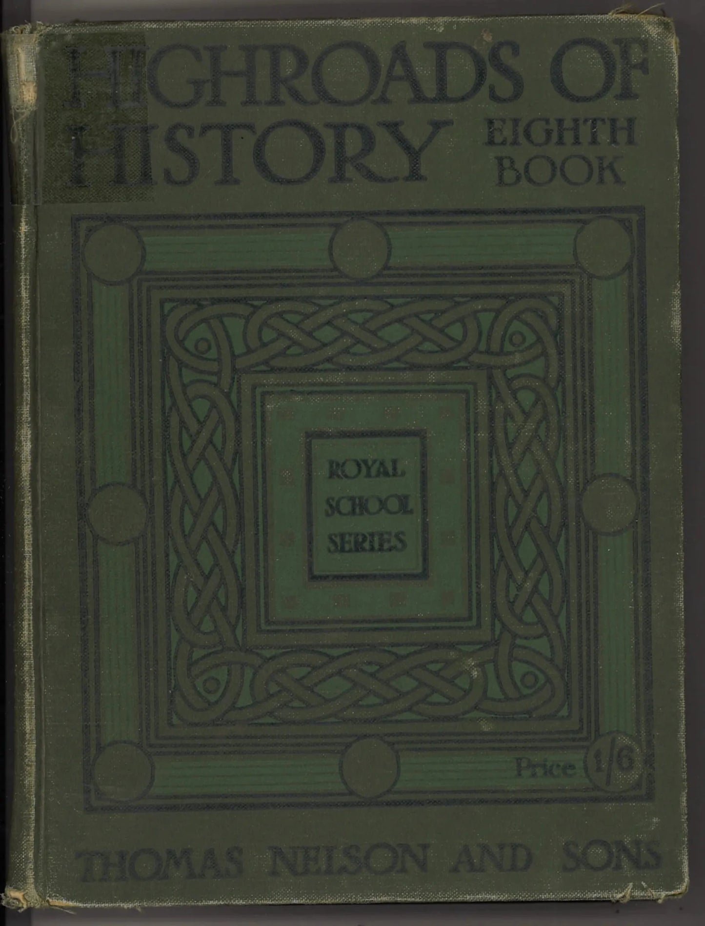 Highroads of History Eighth Book (Royal School Series) (1911) - The Bookstore