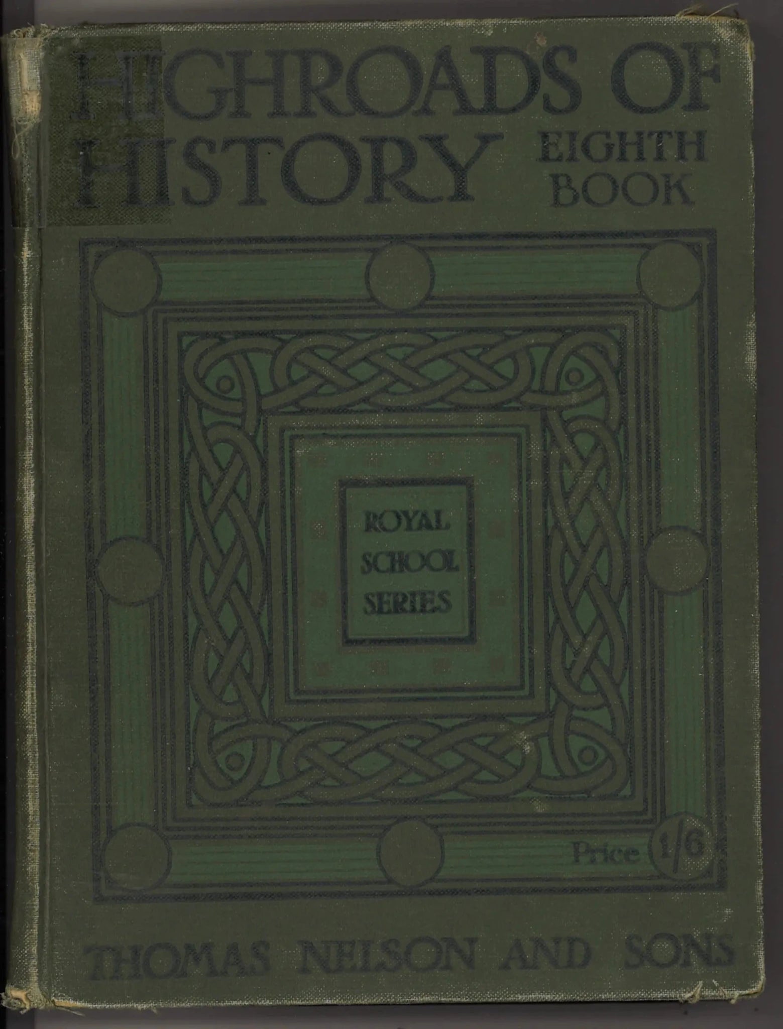 Highroads of History Eighth Book (Royal School Series) (1911) - The Bookstore