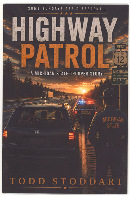 Highway Patrol: A Michigan State Trooper Story