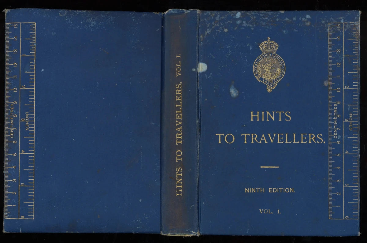 Hints to Travellers: Scientific and General, Vol. I - 9th Edition (1906) - The Bookstore