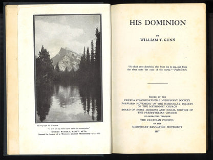 His Dominion by William T. Gunn | 1917 Canadian Hardcover | Original Fold-Out Map