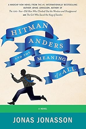 Hitman Anders and the Meaning of It All - The Bookstore