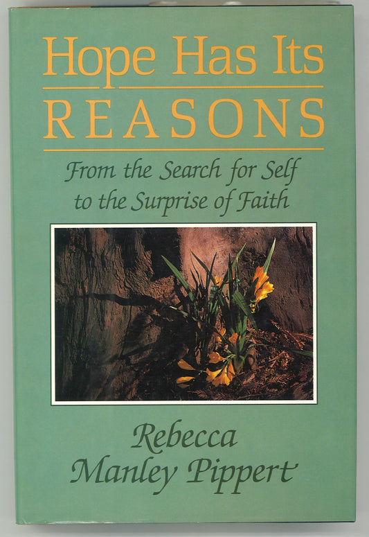 Hope Has Its Reasons: From the Search for Self to the Surprise of Faith - Signed - The Bookstore