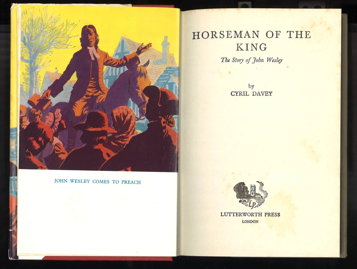 Horseman of The King: The Story of John Wesley