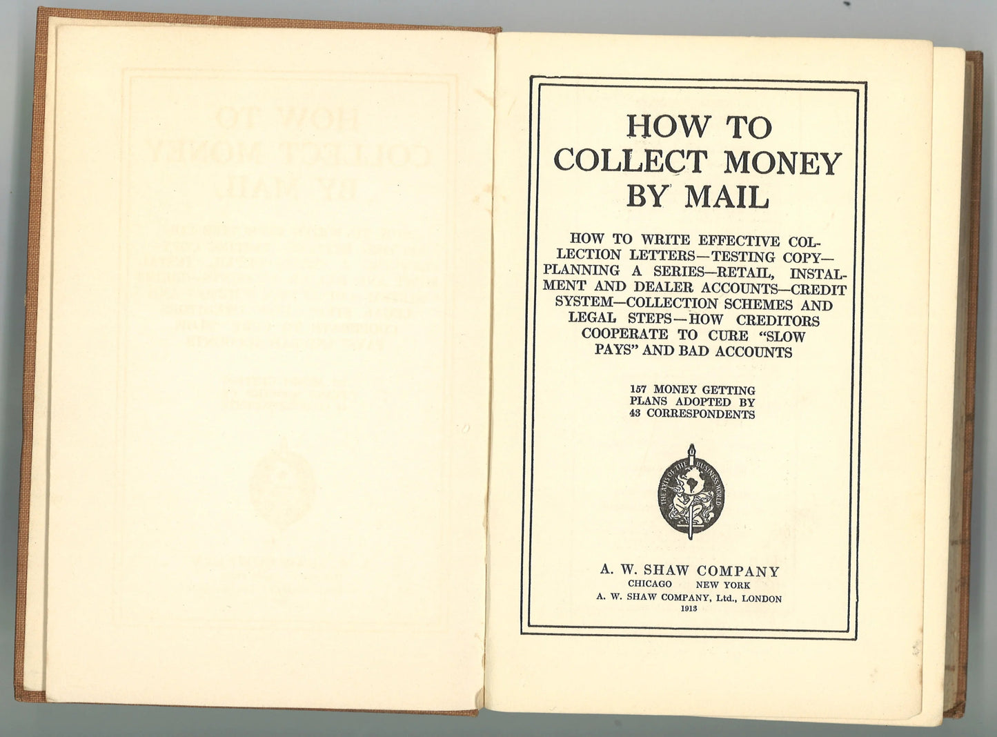 How To Collect Money By Mail: 327 Testes Plans, Letters and Schemes That Make The Mail Bring Mondy Due - The Bookstore