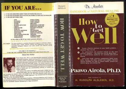 How To Get Well: Dr. Airola's Handbook of Natural Healing Paavo Airola Ph.D.