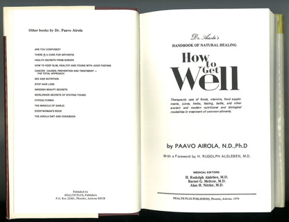 How To Get Well: Dr. Airola's Handbook of Natural Healing Paavo Airola Ph.D.