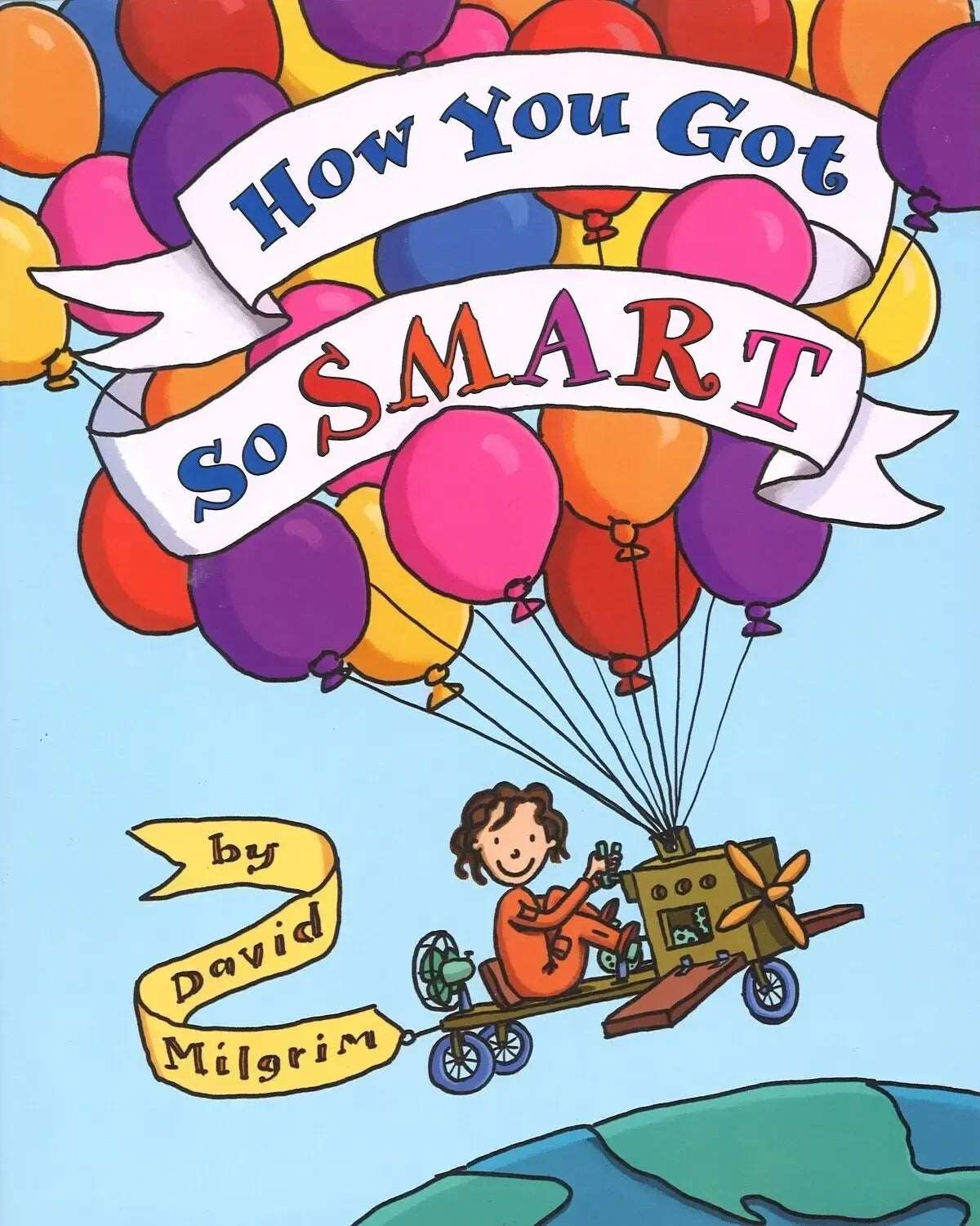 How You Got So Smart by David Milgrim - The Bookstore