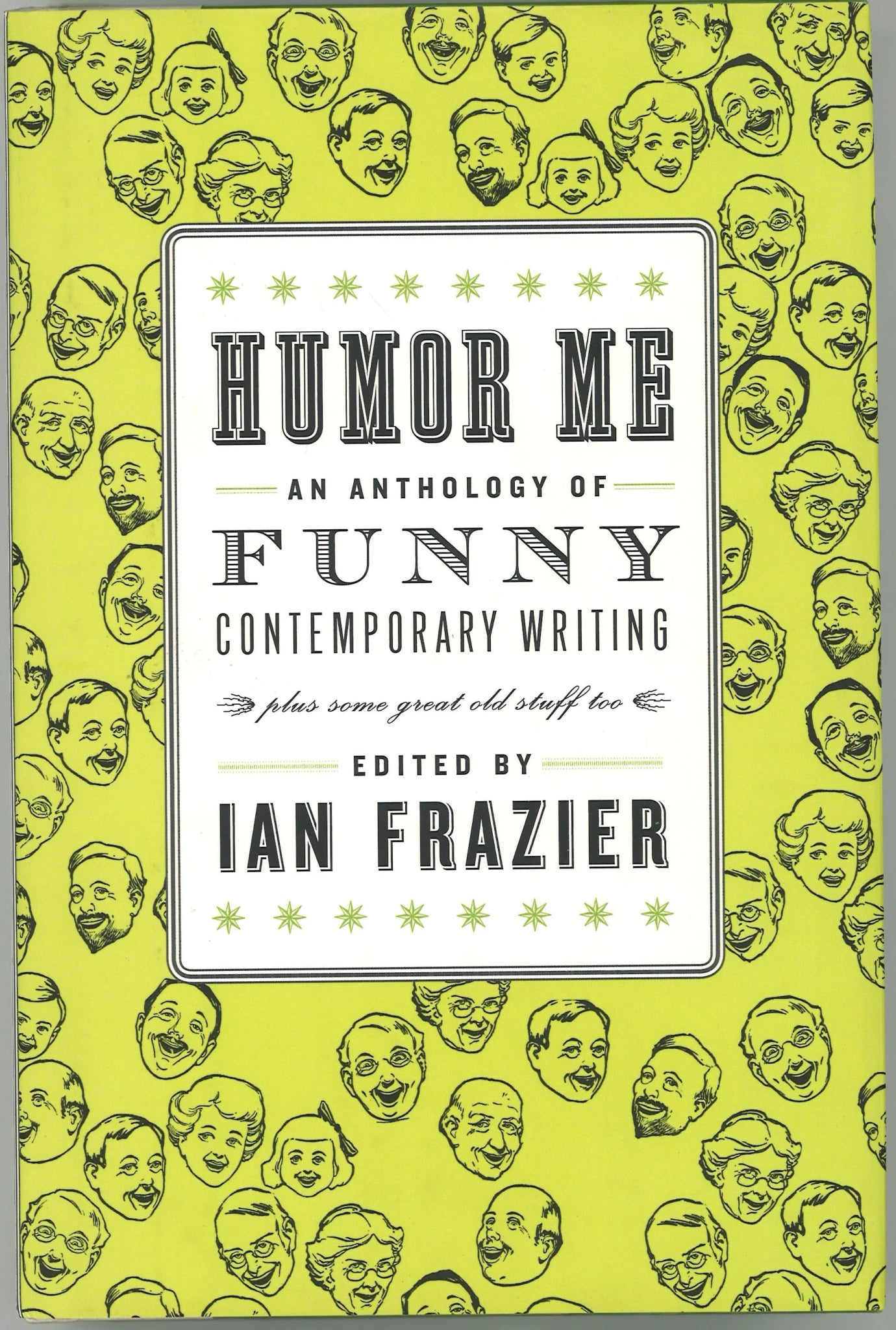 Humor Me: An Anthology of Funny Contemporary Writing (Plus Some Great Old Stuff Too) - The Bookstore