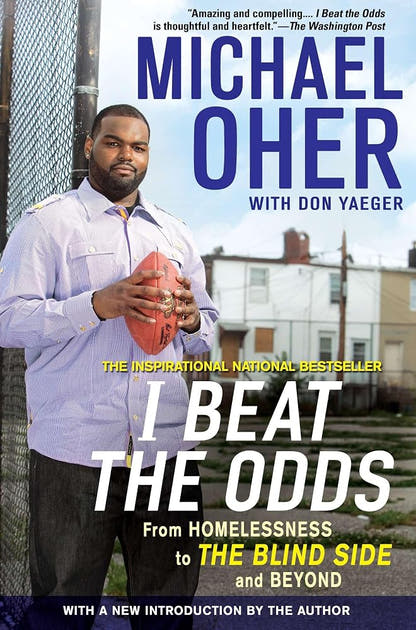 I Beat the Odds: From Homelessness, to The Blind Side, and Beyond - The Bookstore