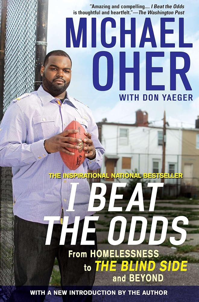 I Beat the Odds: From Homelessness, to The Blind Side, and Beyond - The Bookstore
