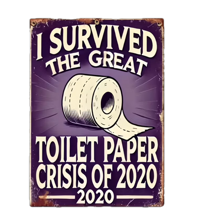 I Survived the Great Toilet Paper Crisis of 2020  -  Wooden Sign