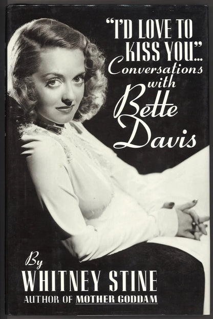 I'd Love to Kiss You: Conversations With Bette Davis - The Bookstore