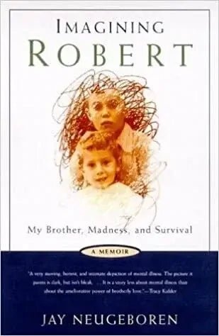 Imagining Robert by Jay Neugeboren - The Bookstore