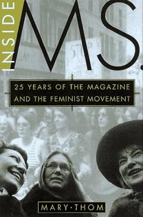 Inside Ms.: 25 Years of the Magazine and the Feminist Movement - The Bookstore