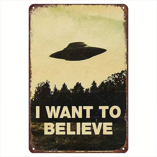 UFO Retro Metal Sign “I Want to Believe”