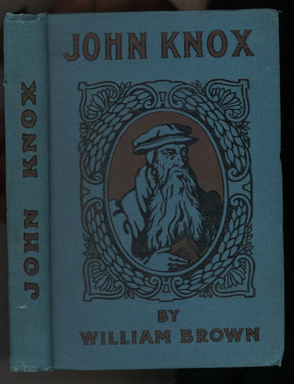John Knox : The Life Story of John Knox - The Bookstore