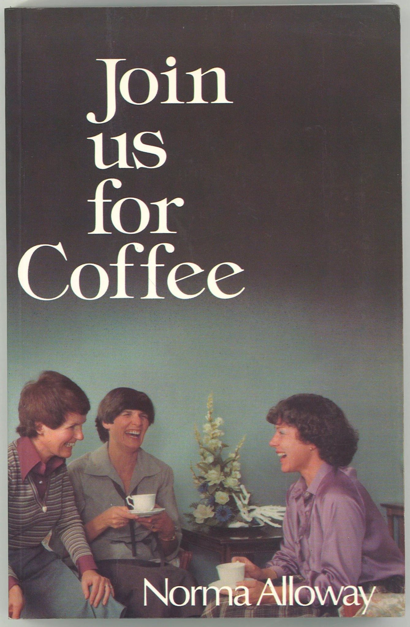 Join Us For Coffee Norma Alloway