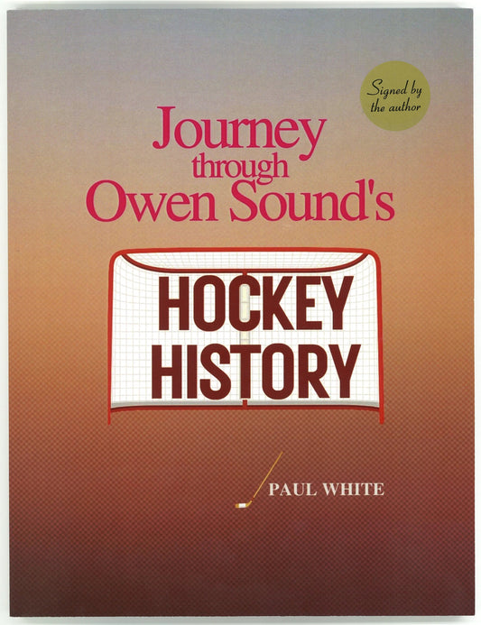 Journey Through Owen Sound's Hockey History - The Bookstore