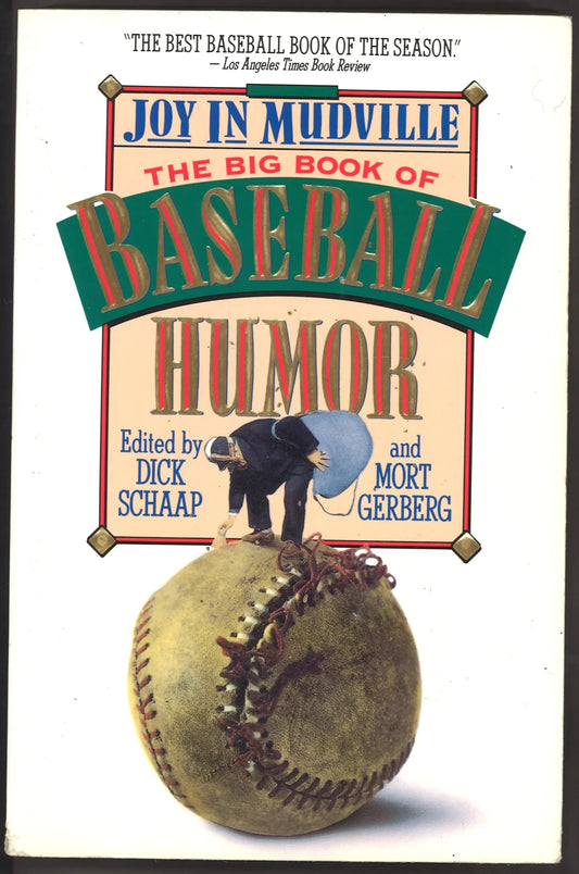 Joy In Mudville: The Big Book of Baseball Humor - The Bookstore