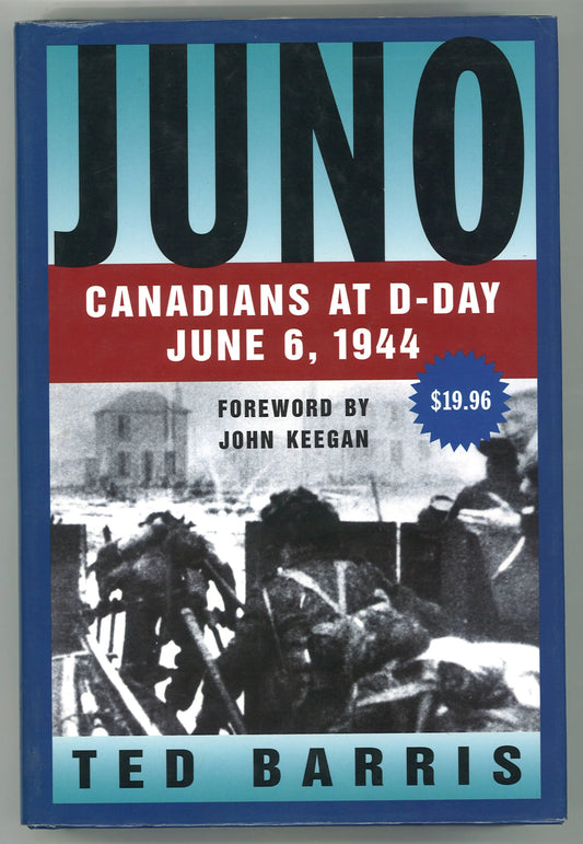 Juno: Canadians at D - Day June 6, 1944 - The Bookstore
