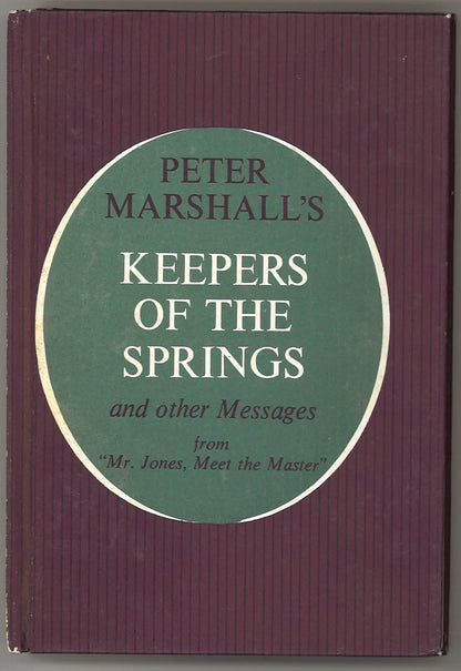 Peter Marshall's Keepers of the Springs and Other Messages