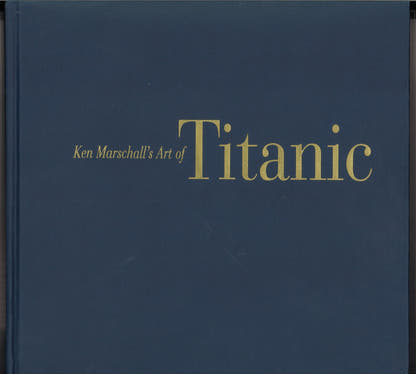 Ken Marschall's Art of Titanic - The Bookstore