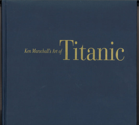 Ken Marschall's Art of Titanic - The Bookstore