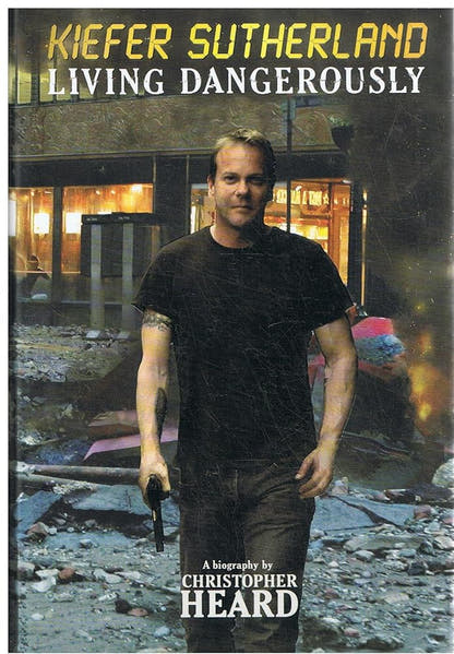Kiefer Sutherland: Living Dangerously - The Bookstore
