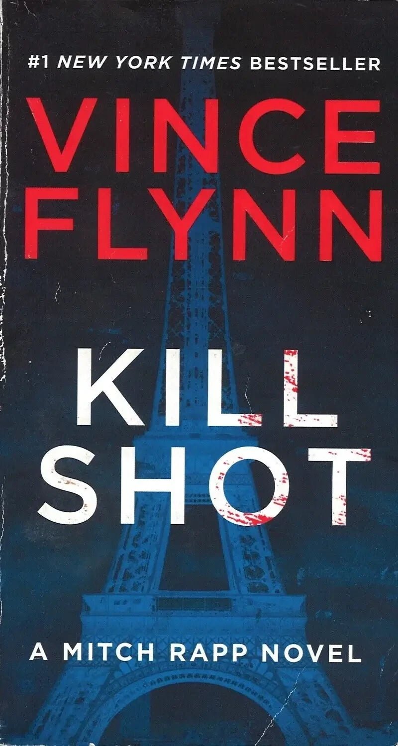 Kill Shot (A Mitch App Novel) by Vince Flynn - The Bookstore