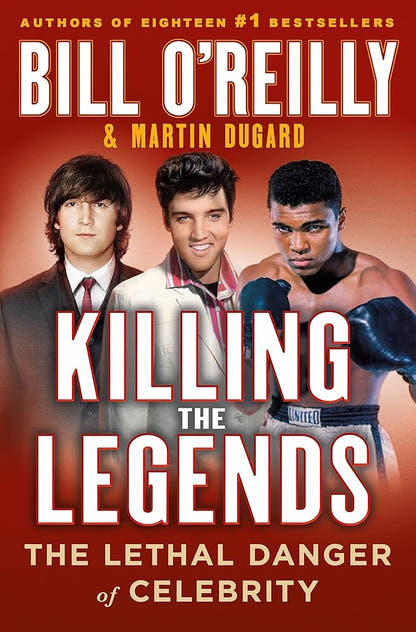 Killing the Legends: The Lethal Danger of Celebrity - The Bookstore
