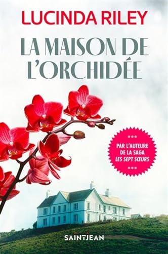 La Maison de L'Orchidée (French) Lucinda Riley