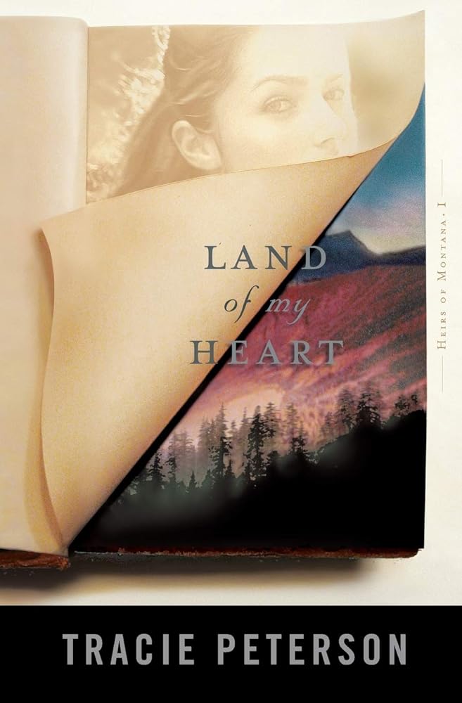 Land of My Heart (Heirs of Montana, 1) - The Bookstore