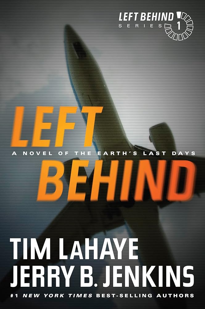 Left Behind: A Novel of the Earth’s Last Days (Left Behind Series Book 1) - The Bookstore