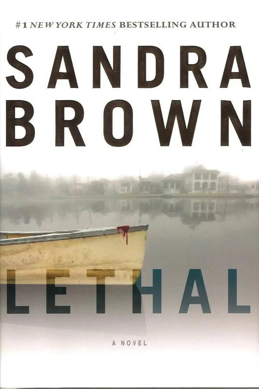Lethal by Sandra Brown - The Bookstore